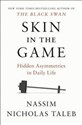 Skin in the Game Hidden Asymmetries in Daily Life to buy in Canada