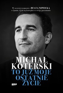 Michał Koterski. To już moje ostatnie życie buy polish books in Usa