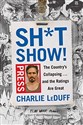 Sh*tshow!: The Country's Collapsing . . . and the Ratings Are Great buy polish books in Usa