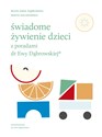 Świadome żywienie dzieci z poradami dr Ewy Dąbrowskiej polish books in canada