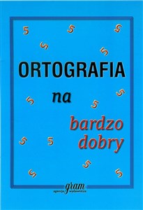 Ortografia na bardzo dobry online polish bookstore