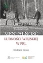 Mentalność ludności wiejskiej w PRL  