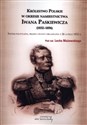 Królestwo Polskie w okresie Iwana Paskiewicz (1832 - 1856)  