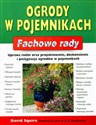 Ogrody w pojemnikach Fachowe rady Uprawa roślin projektowanie, doskonalenie i pielęgnacja ogrodów w pojemnikach Polish Books Canada