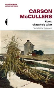 Komu ukazał się wiatr? Opowiadania zebrane online polish bookstore