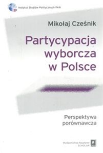 Partycypacja wyborcza w Polsce Perspektywa porównawcza  