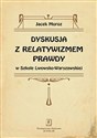Dyskusja z relatywizmem prawdy w Szkole Lwowsko-Warszawskiej bookstore