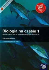 Biologia na czasie 1 Podręcznik Zakres rozszerzony Liceum ogólnokształcące i technikum Bookshop