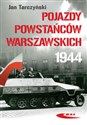Pojazdy Powstańców Warszawskich 1944 - Jan Tarczyński