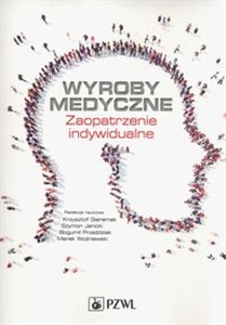 Wyroby medyczne Zaopatrzenie indywidualne books in polish