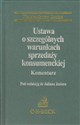 Ustawa o szczególnych warunkach sprzedaży konsumenckiej Komentarz  - Polish Bookstore USA
