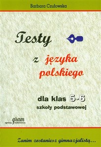 Testy z języka polskiego dla klas 5-6 szkoły podstawowej  