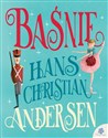 Baśnie. Hans Christian Andersen - Hans Christian Andersen