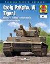 Czołg PzKpfw. VI Tiger I. Historia – budowa - eksploatacja 