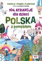 104 atrakcje dla dzieci. Polska z pomysłem to buy in Canada