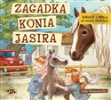 [Audiobook] Ignacy i Mela na tropie złodzieja. Zagadka konia Jasira Bookshop