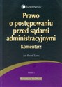 Prawo o postępowaniu przed sądami administracyjnymi Komentarz buy polish books in Usa