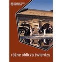 Różne oblicza twierdzy  - Opracowanie Zbiorowe