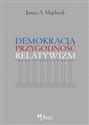 Demokracja, przygodność, relatywizm Polish Books Canada