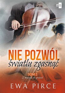 Nie pozwól światłu zgasnąć Tom 2 - Polish Bookstore USA