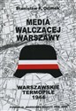 Media walczącej Warszawy. Warszawskie Termopile 1944  books in polish