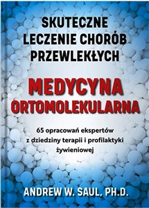Medycyna ortomolekularna Skuteczne lecznie chorób przewlekłych Polish bookstore