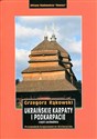 Ukraińskie Karpaty i Podkarpacie. Część zachodnia. Przewodnik - Grzegorz Rąkowski