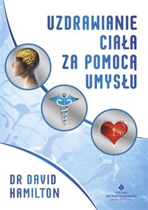 Uzdrawianie ciała za pomocą umysłu books in polish