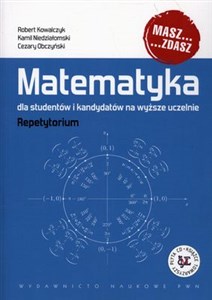Matematyka dla studentów i kandydatów na wyższe uczelnie Repetytorium z płytą CD books in polish