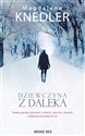 Dziewczyna z daleka - Magdalena Knedler