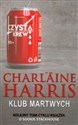 Klub martwych - Charlaine Harris Canada Bookstore