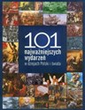 101 najważniejszych wydarzeń w dziejach Polski i świata  -  Polish bookstore