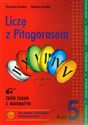 Liczę z Pitagorasem 5 Zbiór zadań z matematyki polish usa