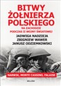 Bitwy żołnierza polskiego na Zachodzie podczas II wojny światowej Narwik, Monte Cassino, Falaise 