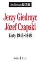 Listy 1943-1948  - Jerzy Giedroyc, Józef Czapski to buy in USA