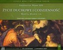 Życie duchowe i codzienność Marta Maria i ja  