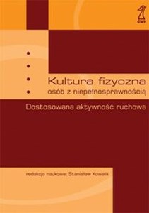 Kultura fizyczna osób z niepełnosprawnością Dostosowana aktywność ruchowa in polish