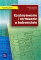 Kosztorysowanie i normowanie w budownictwie podręcznik z płytą CD online polish bookstore