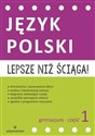 Lepsze niż ściąga Język polski Gimnazjum Część 1 - Ewa Rudnicka, Jerzy Jagodziński