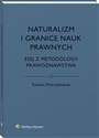 Naturalizm i granice nauk prawnych Esej z metodologii prawoznawstwa polish books in canada