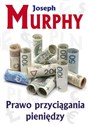 Prawo przyciągania pieniędzy - Joseph Murphy buy polish books in Usa