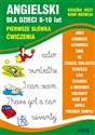 Angielski dla dzieci 8-10 lat Pierwsze słówka. Ćwiczenia  