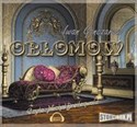 [Audiobook] Obłomow - Iwan Aleksandrowicz Gonczarow