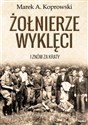 Żołnierze Wyklęci I znów za kraty Polish bookstore