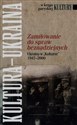 Zamiłowanie do spraw beznadziejnych Ukraina w "Kulturze" 1947-2000 