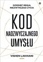 Kod nadzwyczajnego umysłu - Vishen Lakhiani bookstore