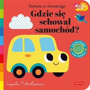 Gdzie się schował samochód? Akademia mądrego dziecka. Zabawa w chowanego Canada Bookstore