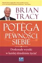 Potęga pewności siebie Doskonałe wyniki w każdej dziadzinie życia! online polish bookstore