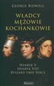 Władcy mężowie kochankowie /  Henryk V Henryk VIII  / Ryszard Lwie Serce online polish bookstore