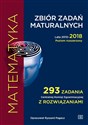 Matematyka Zbiór zadań maturalnych Lata 2010-2018 Poziom rozszerzony 293 zadania Centralnej Komisji Egzaminacyjnej z rozwiązaniami to buy in Canada